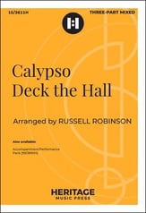 Calypso Deck the Hall Three-Part Mixed choral sheet music cover
